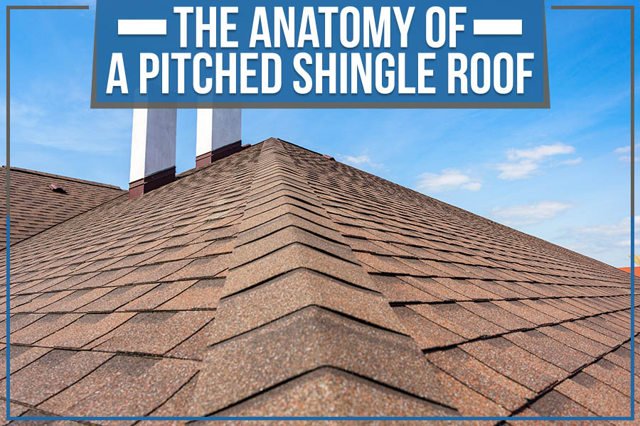 The Anatomy Of A Pitched Shingle Roof